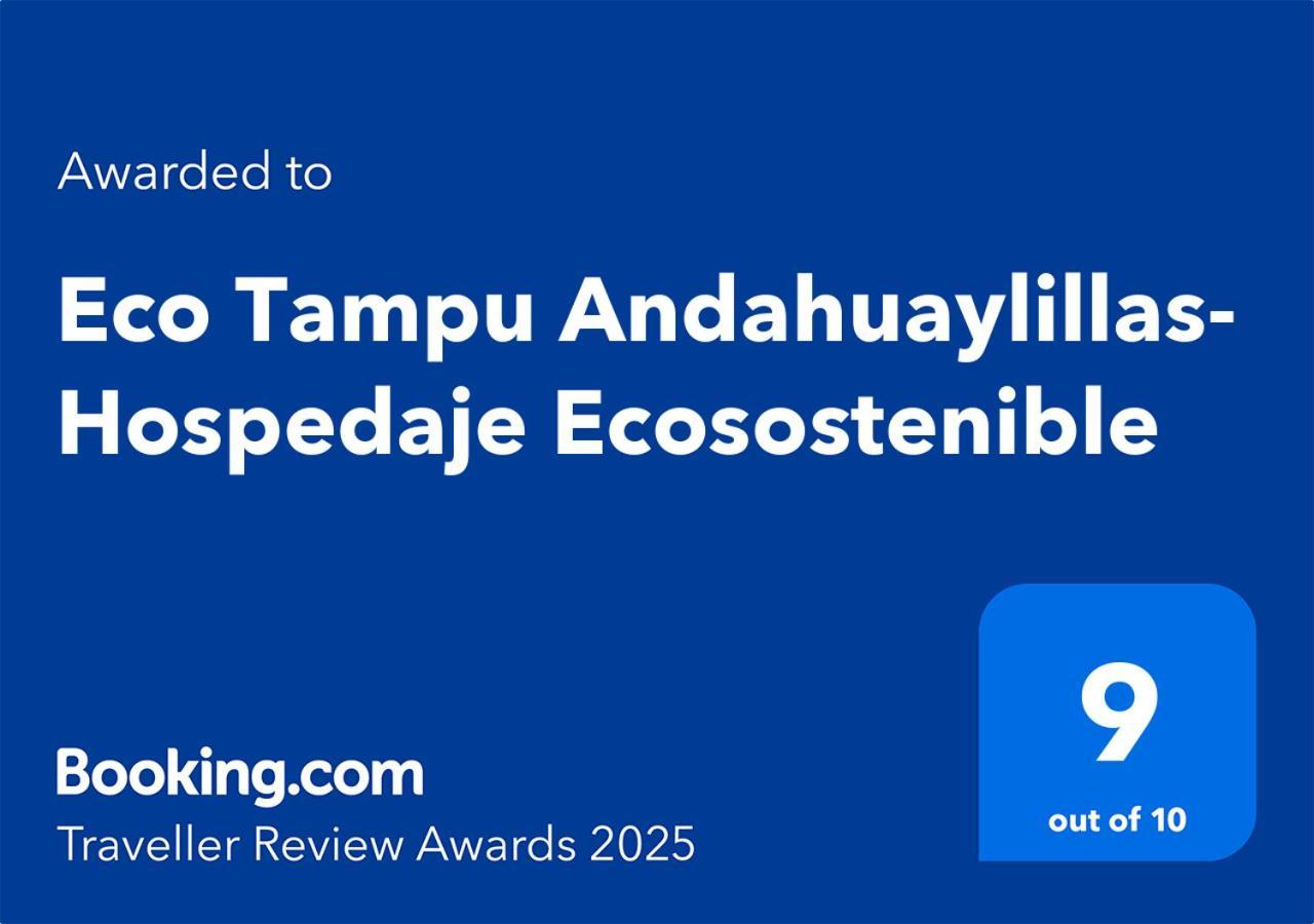 Eco Tampu Andahuaylillas- Hospedaje Ecosostenible Ngoại thất bức ảnh